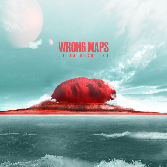 Ja Ja Dickicht — Wrong Maps
