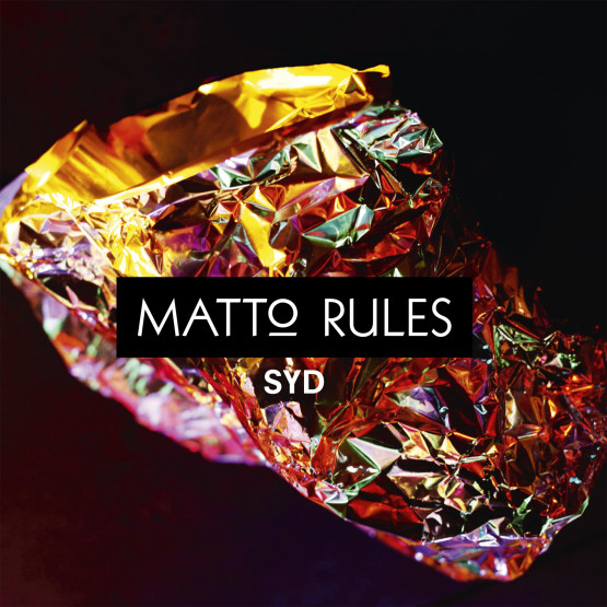 Matto Rules — Syd