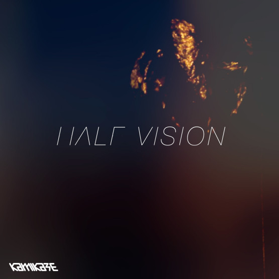 Kamikaze — Half Vision